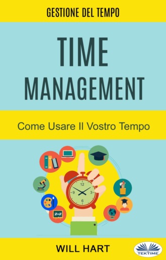 Обложка книги «Time Management: Come Usare Il Vostro Tempo»