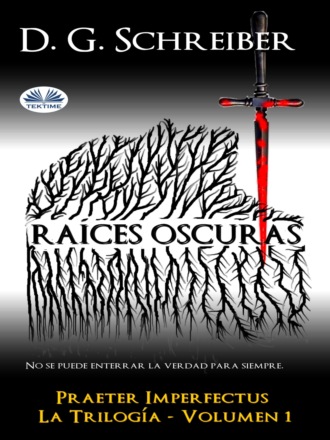Обложка книги «Raíces Oscuras»