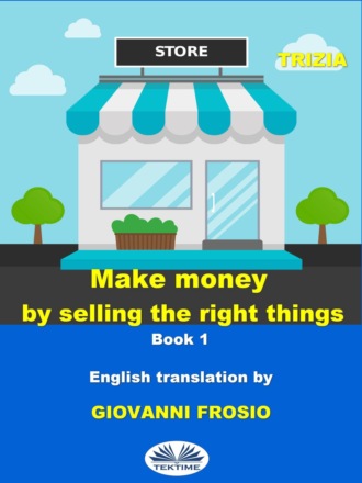 Обложка книги «Make Money By Selling The Right Things»