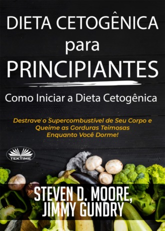Обложка книги «Dieta Cetogênica para Principiantes – Como Iniciar a Dieta Cetogênica»