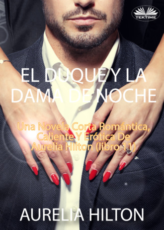 Обложка книги «El Duque Y La Dama De Noche»