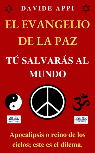 Обложка книги «El Evangelio De La Paz: Tú Salvarás Al Mundo»