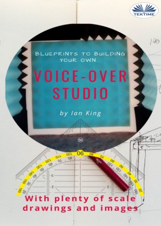 Обложка книги «Blueprints To Building Your Own Voice-Over Studio»