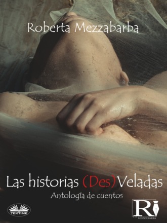 Обложка книги «Las Historias (Des)veladas»