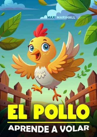 Обложка книги «El Pollo Aprende a Volar»