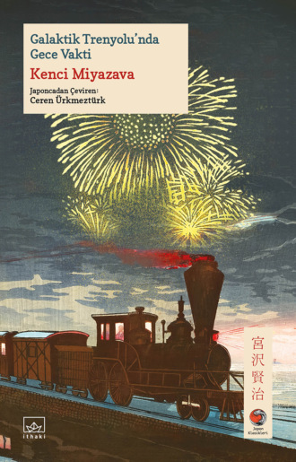 Обложка книги «Galaktik Trenyolu’nda Gece Vakti[Ginga Tetsudo no Yoru]»
