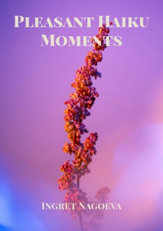 Обложка книги «Pleasant Haiku Moments»