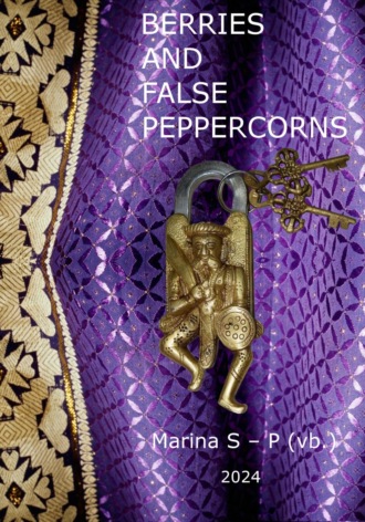 Обложка книги «Berries and False peppercorns»
