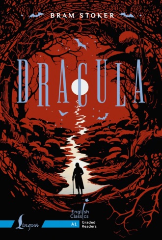 Обложка книги «Dracula. A1 / Дракула»