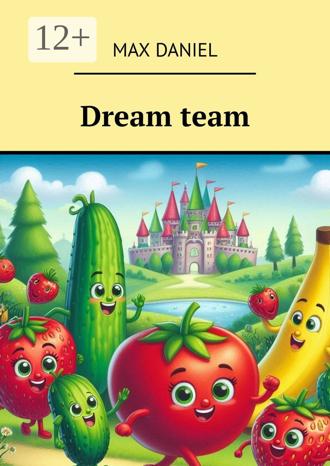 Обложка книги «Dream team»