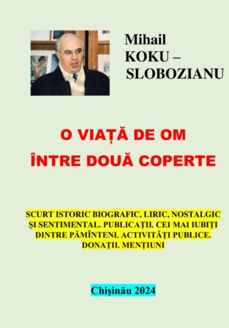 Обложка книги «O viață de om între două coperte. Chișinău 2024»