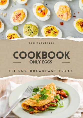 Обложка книги «111 egg breakfast ideas»
