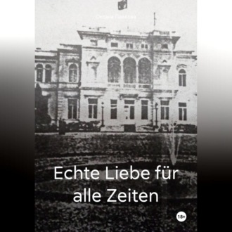 Обложка книги «Echte Liebe für alle Zeiten»