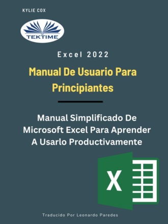 Обложка книги «Excel 2022 – Manual De Usuario Para Principiantes»