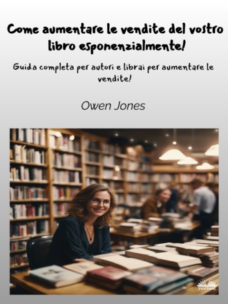 Обложка книги «Come Aumentare Le Vendite Del Vostro Libro Esponenzialmente!»