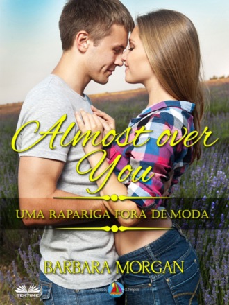 Обложка книги «Almost Over You – Uma Rapariga Fora De Moda»