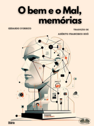 Обложка книги «O Bem E O Mal, Memórias»