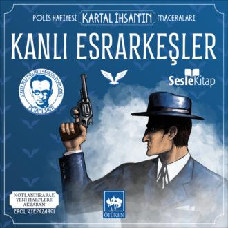 Обложка книги «Polis Hafiyesi Kartal İhsan'ın Maceraları 5 – Kanlı Esrarkeşler»