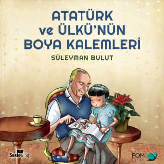 Обложка книги «Atatürk ve Ülkü’nün Boya Kalemleri»