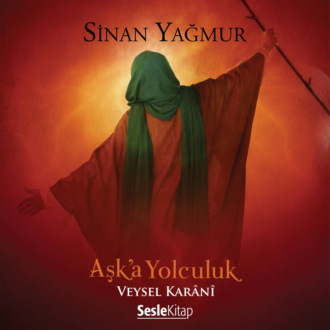 Обложка книги «Aşka Yolculuk Veysel Karani»