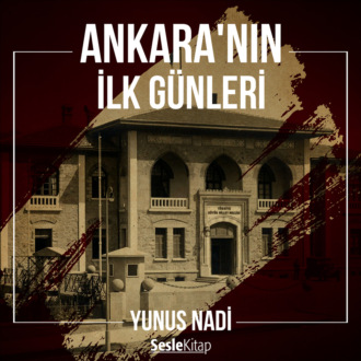 Обложка книги «Ankara'nın İlk Günleri»