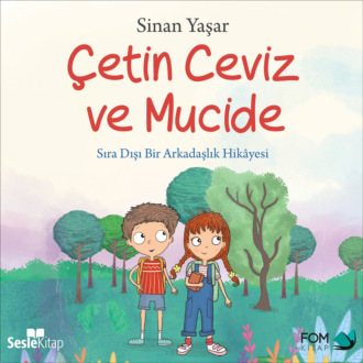 Обложка книги «Çetin Ceviz 2 – Çetin Ceviz ve Mucide Sıra Dışı Bir Arkadaşlık Hikayesi»