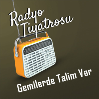 Обложка книги «Radyo Tiyatrosu – Gemilerde Talim Var»