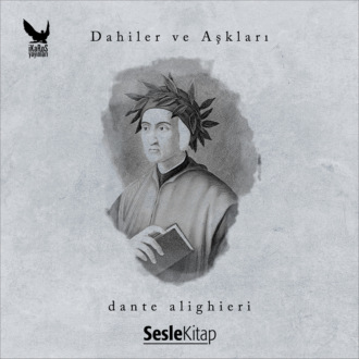 Обложка книги «Dahiler ve Aşkları Dante Alighieri»