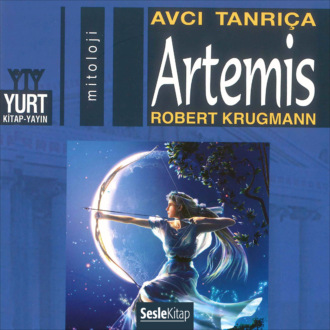 Обложка книги «Olympos Tanrıları 13 – Artemis»