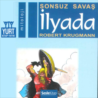 Обложка книги «Söylenceler 2 – İlyada»