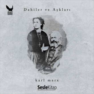 Обложка книги «Dahiler ve Aşkları Karl Marx»