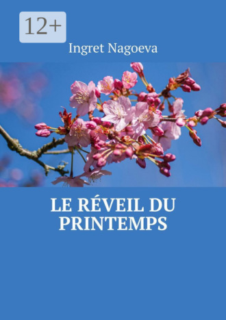 Обложка книги «Le réveil du printemps»