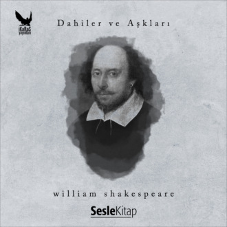 Обложка книги «Dahiler ve Aşkları William Shakespeare»