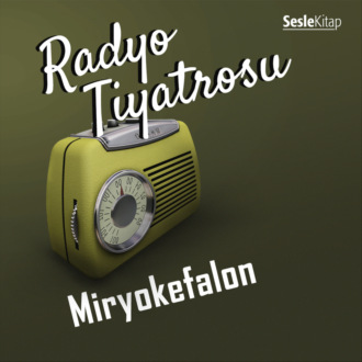 Обложка книги «Radyo Tiyatrosu – Miryokefalon»