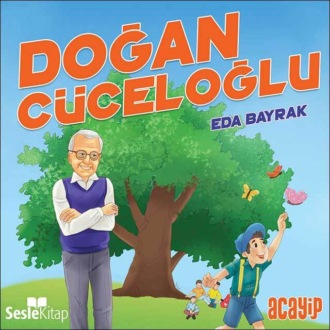Обложка книги «Cumhuriyetin Yıldızları 3 – Doğan Cüceloğlu»