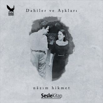 Обложка книги «Dahiler ve Aşkları Nâzım Hikmet»