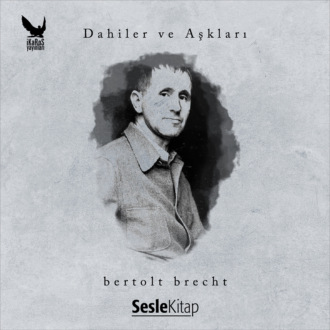 Обложка книги «Dahiler ve Aşkları Bertolt Brecht»