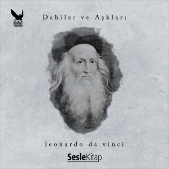 Обложка книги «Dahiler ve Aşkları Leonardo da Vinci»