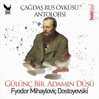 Обложка книги «Çağdaş Rus Öyküleri Antolojisi 7 – Gülünç Bir Adamın Düşü»