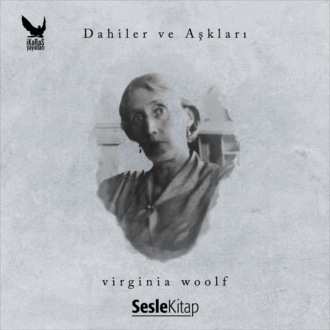 Обложка книги «Dahiler ve Aşkları Virginia Woolf»