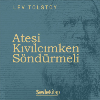 Обложка книги «Ateşi Kıvılcımken Söndürmeli»