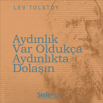 Обложка книги «Aydınlık Var Oldukça Aydınlıkta Dolaşın»