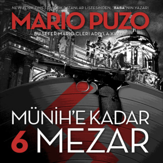 Обложка книги «Münih'e Kadar 6 Mezar»