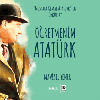 Обложка книги «Öğretmenim Atatürk»