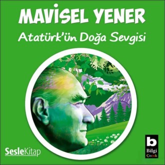 Обложка книги «Atatürk'ün Doğa Sevgisi»