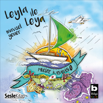 Обложка книги «Mucize Kasabası 1 – Leyla ile Leya»