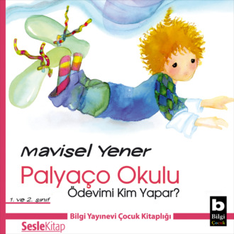Обложка книги «Palyaço Okulu 1 – Ödevimi Kim Yapar»