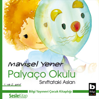 Обложка книги «Palyaço Okulu 4 – Sınıftaki Aslan»