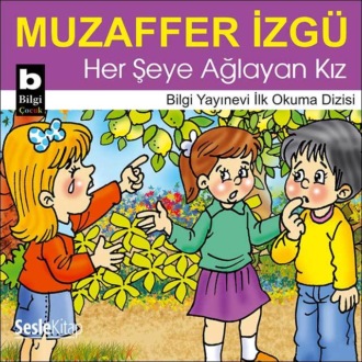 Обложка книги «Her Şeye Ağlayan Kız»