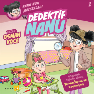 Обложка книги «Nanu'nun Maceraları 1 – Dedektif Nanu»